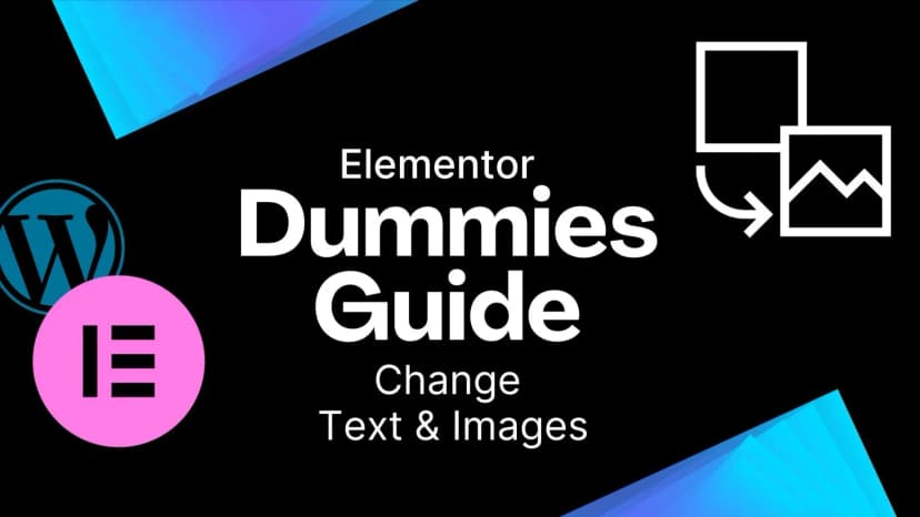 How to Edit Images and Text on Your Elementor WordPress Website: A Dummies Guide